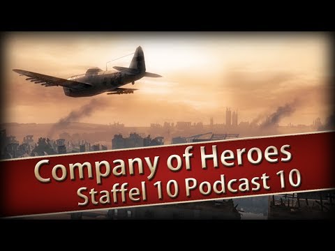Company of Heroes 1 Staffel 10 Podcast Nr 10 - Da kann man noch was lernen feat. NoLuckyStrike