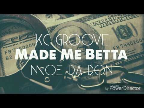 MPR KC Groove - Made Me Betta Feat. Diego MoneyBag$