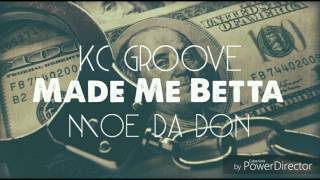 MPR KC Groove - Made Me Betta Feat. Diego MoneyBag$