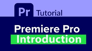 Getting Started as a Video Editor with Premiere Pro | Premiere Pro Tutorial