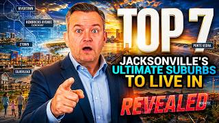 Top 7 BEST Jacksonville Florida Suburbs To Live In [REVEALED]