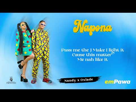 Nandy X Oxlade - Napona (Official Audio Lyrics Video)