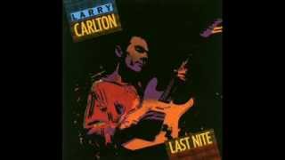 Larry Carlton - Last Nite ( full album ) ( 1986 )