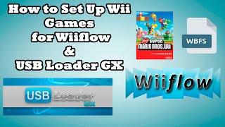 How to Setup Wii Games for USB Loader GX & WiiFlow 2023 Guide