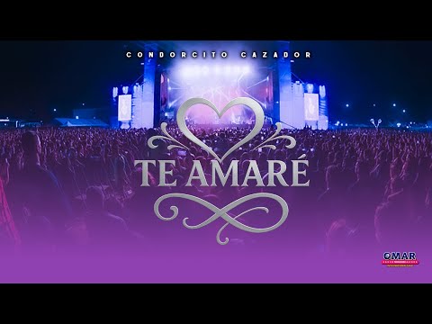 TE AMARE💙 - CONDORCITO CAZADOR 2025