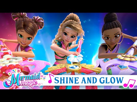 Mermaid Magic | "Shine and Glow" Full Song 🧜‍♀️🎵 | Official Music Video