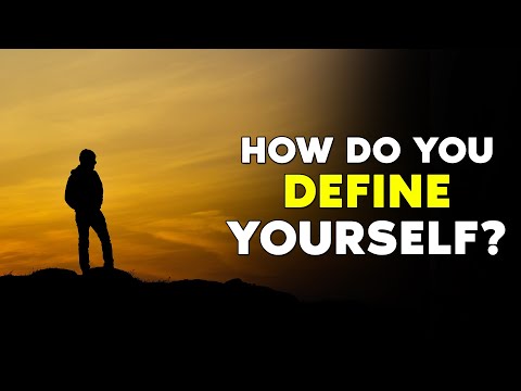 How do you Define Yourself? | Best Life Advice Video