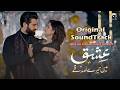 Ishq Mein Tere Sadqay Full HD OST Rahat Fateh Ali Khan Muneeb Butt Anika Zulfikar Song Love