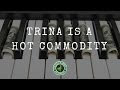Trina is a Hot Commodity