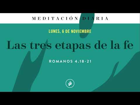 Las tres etapas de la fe – Meditación Diaria