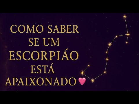 Como Saber se um Escorpião Está Apaixonado 💘 | Os Sinais Secretos da Alma Escorpiana ♏️✨| Escorpião🦂
