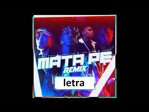 Strong Black - Mata Pe Remix (letra)