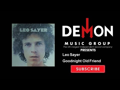 Leo Sayer - Goodnight Old Friend
