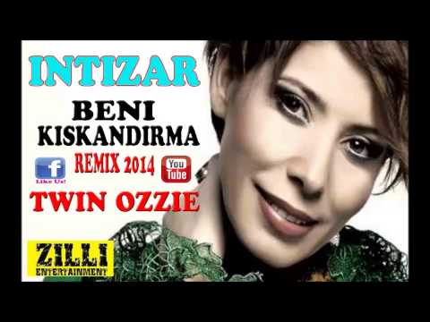 DJ TWIN OZZIE FT INTIZAR BENI KISKANDIRMA REMIX 2014