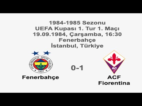 Fenerbahçe 0-1 ACF Fiorentina 19.09.1984 - 1984-1985 UEFA Cup 1st Round 1st Leg