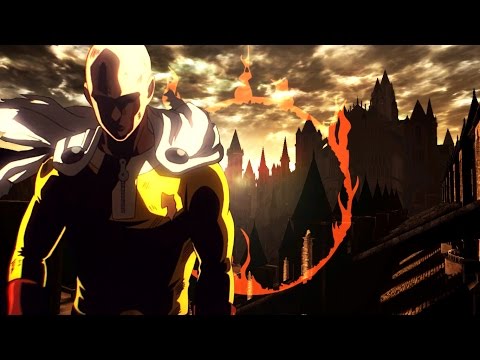 Dark Souls X One Punch Man - AMV