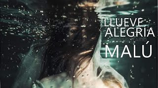 Malú - Llueve Alegría (En solitario)