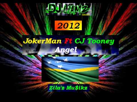 (Prod. Dj Liamz) JokerMan Ft CJ Tooney - Angel [Solomon Islands Music 2012]