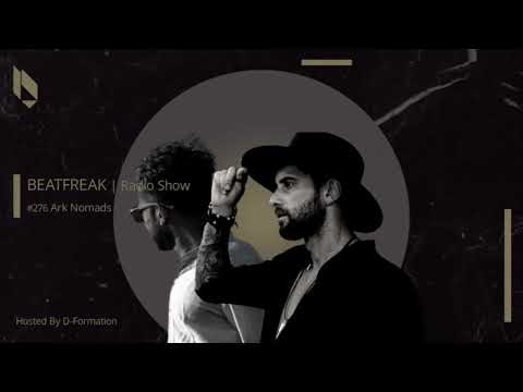 Beatfreak Radio Show By D Formation #276 | Ark Nomads
