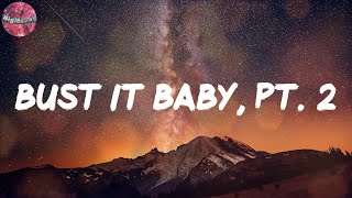 Bust It Baby, Pt. 2 (Lyrics) - Plies