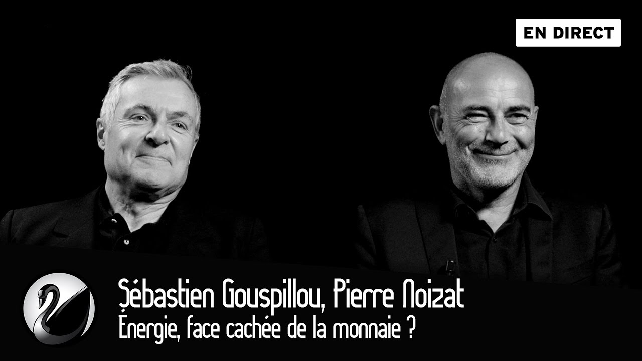 Énergie, face cachée de la monnaie ? Sébastien Gouspillou et Pierre Noizat