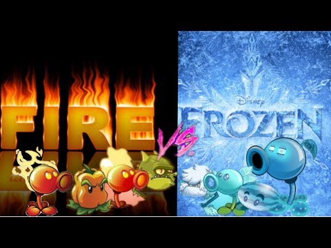 Plants Vs Zombies-All Plant Level Max-FIRE VS ICE!!