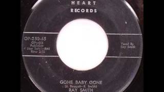 Ray Smith - Gone Baby Gone