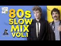 80s SLOW MIX VOL 1 80s Classic Hits Ochentas Mix By Perico Padilla 80smix 80s 80smusic