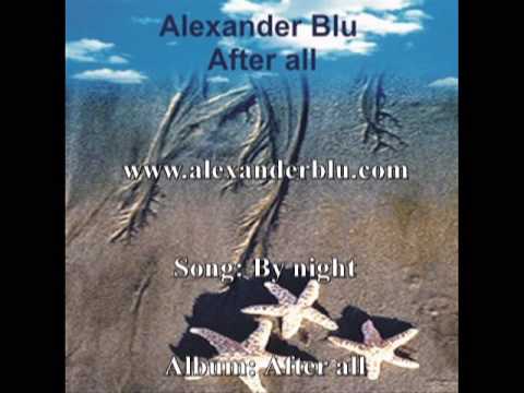 Alexander Blu - By night