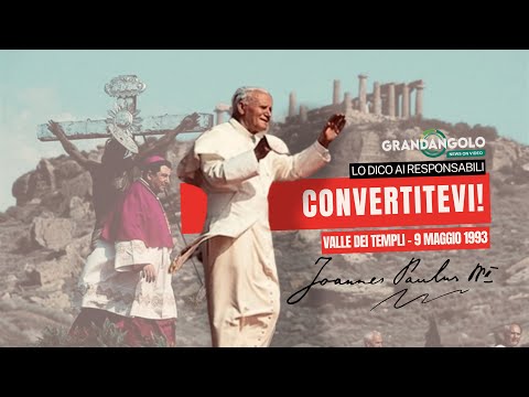 “Convertitevi”: l’urlo ai mafiosi di Giovanni Paolo II nella Valle dei Templi il 9 Maggio 1993