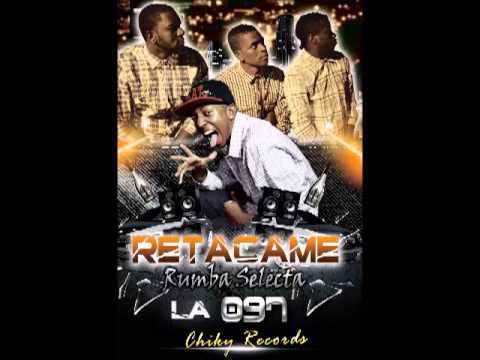 La 097  Retacame prod by ChikyRecords