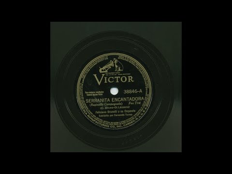 Feliciano Brunelli  - Serranita Encantadora - Victor 38846-A