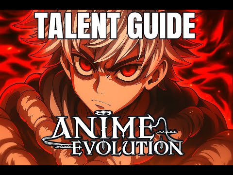 Best Talent Guide for Anime Evolution – Max Your Power Fast! ⚡🔥