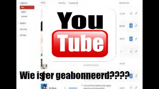 Hoe kun je zien we er op jou heeft geabonneerd?| Youtube Tutorial!