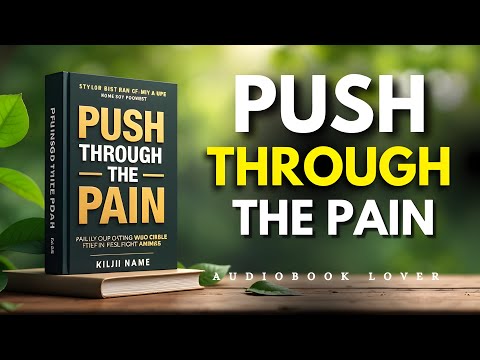 PUSH THROUGH THE PAIN | Audiobook
