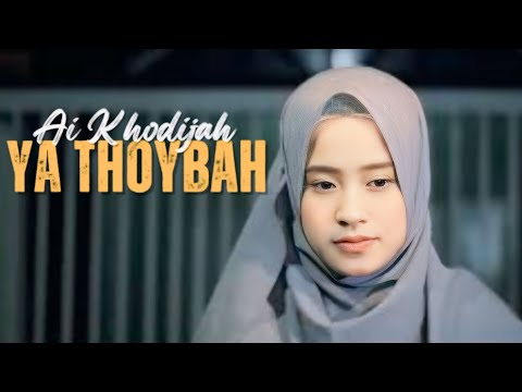 Ya Thoybah Ai-khodijah / Sholawat Merdu //