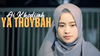 Download lagu Ya Thoybah Ai-khodijah / Sholawat Merdu // mp3