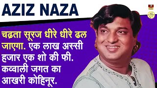 Download lagu Aziz Nazan Qawwal - चढ़ता सूरज धीरे धीरे ढलता हैं ढल जाएगा Last Qawwali Singer Of India Biography mp3