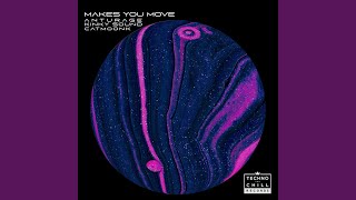 Makes You Move