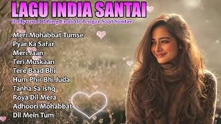Download lagu Lagu India Terpopuler yang Mengguncang Perasaan | Sekali Dengar Langsung Terhanyut mp3