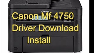 Canon 4700 Drivers , How To install