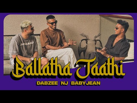 Ballaatha Jaathi Lyrics • NJ BabyJean Dabzee rZee