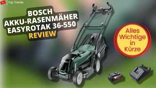 Bosch Akku Rasenmäher EasyRotak 36 550 Review - Das Wichtigste in Kürze