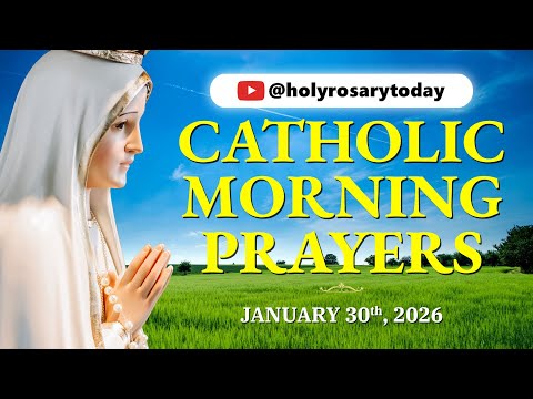 CATHOLIC MORNING PRAYERS TO START YOUR DAY 🙏 FRIDAY, JANUARY 30, 2026 🙏 All Who Suffer Loneliness
