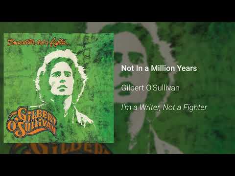 Gilbert O'Sullivan - Not In a Million Years (Official Audio)