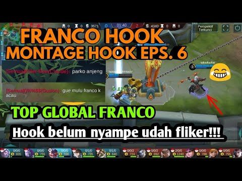 Franco Hook Montage Eps.6 |  Top Global Franco Mobile Legends