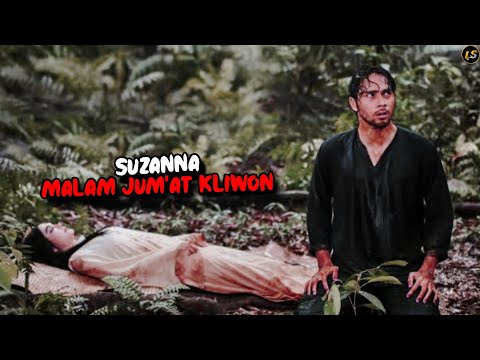 FILM BIOSKOP INDONESIA TERBARU-FULL MOVIE SUZANNA MALAM JUM'AT KLIWON 2023 (ALUR CERITA)