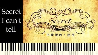 ♪ Secret OST: Secret I can&#39;t tell - Piano Tutorial