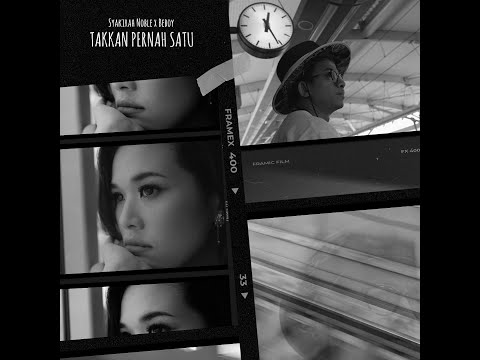 TAKKAN PERNAH SATU - SYAKIRAH NOBLE &  BEBOY (OFFICIAL MV)