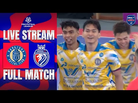 🔴 PANGSUMA FC VS UNGGUL FC  | LIVE PRO FUTSAL LEAGUE